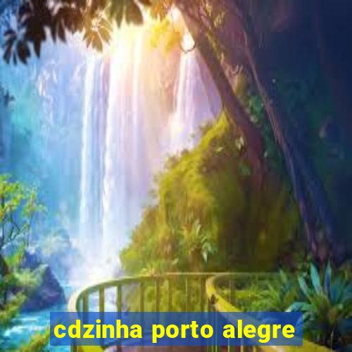 cdzinha porto alegre